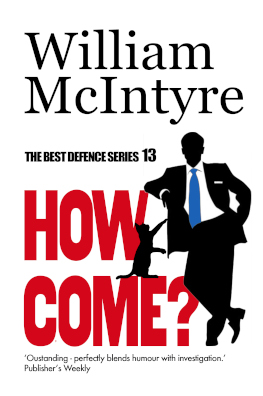 Willie McIntyre's latest novel How Come? out now